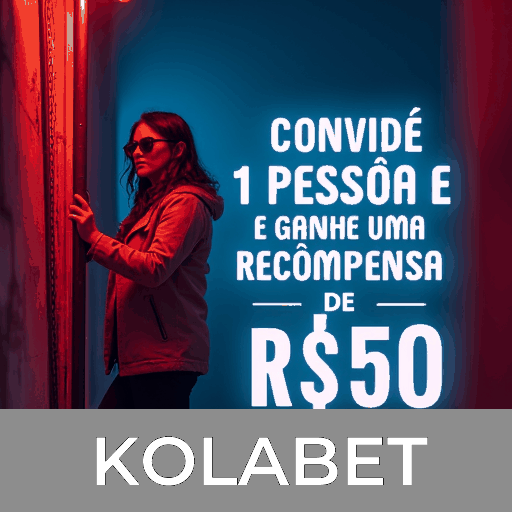 Bônus Reais com Valor Verdadeiro no KOLABET: Recompensas que Você Realmente Recebe
